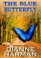 [Liz Lucas Mystery 05] • The Blue Butterfly · A Liz Lucas Cozy Mystery